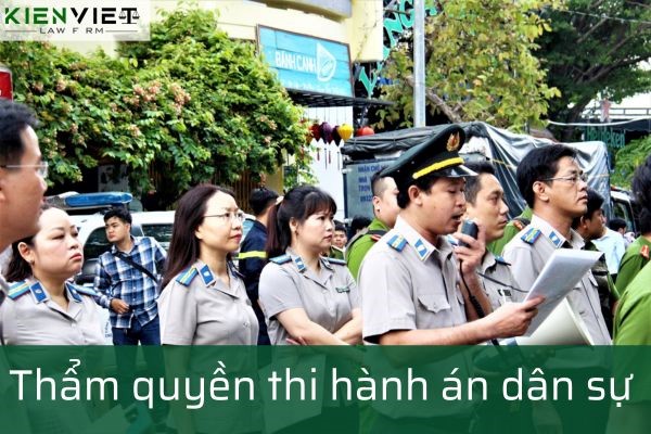 Thẩm quyền thi hành án dân sự