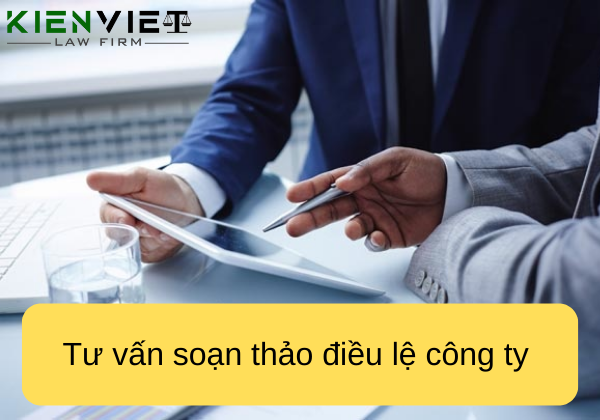 Tư vấn soạn thảo điều lệ công ty