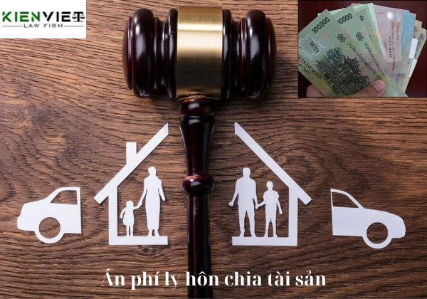 Án phí ly hôn chia tài sản