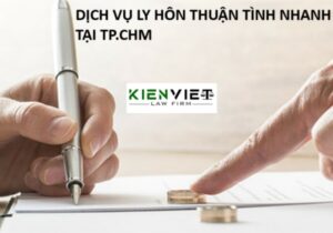 Dịch vụ ly hôn thuận tình nhanh tại TP.HCM