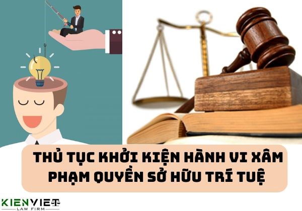 Thủ tục khởi kiện hành vi xâm phạm quyền sở hữu trí tuệ