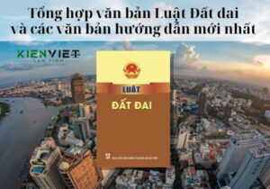 Tổng hợp Luật Đất đai và các văn bản hướng dẫn