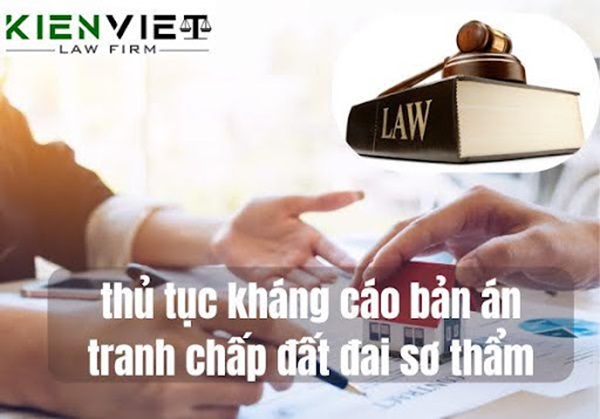 Thủ tục kháng cáo bản án tranh chấp đất đai sơ thẩm