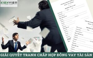 Giải quyết tranh chấp hợp đồng vay tài sản