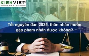 Tết nguyên đán 2025, thân nhân muốn gặp phạm nhân được không