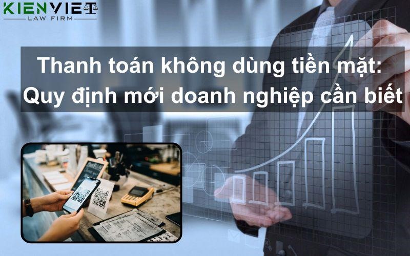 Quy định mới về thanh toán không dùng tiền mặt