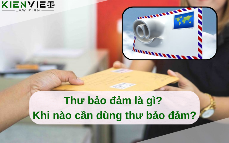 Khi nào cần dùng thư bảo đảm