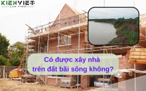 Co duoc xay nha tren dat bai song khong