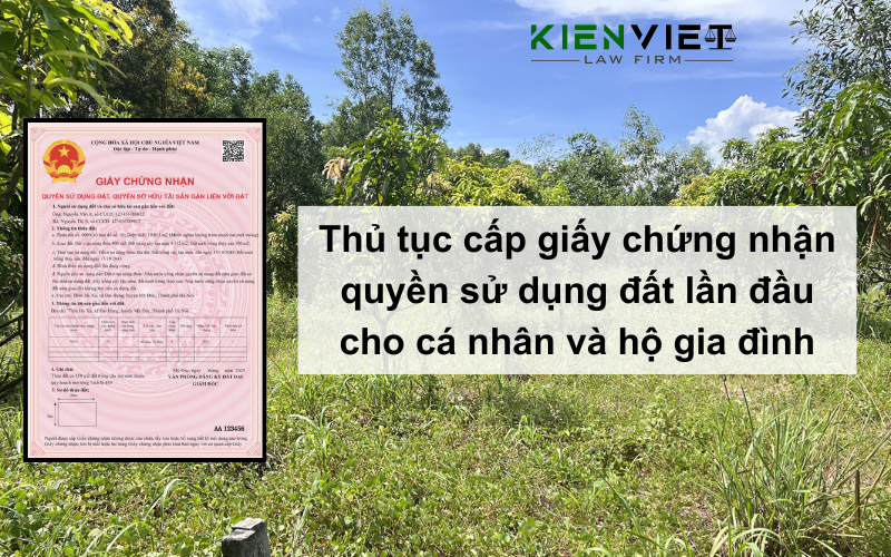 Thủ tục cấp giấy chứng nhận quyền sử dụng đất lần đầu cho cá nhân và hộ gia đình