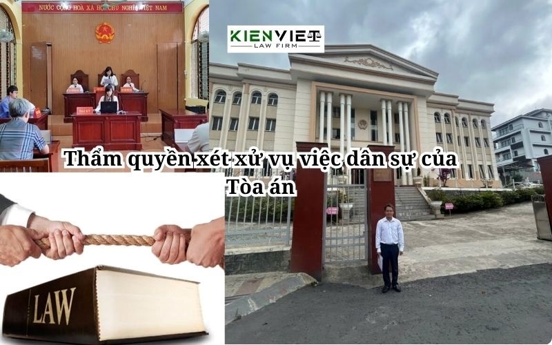 Thẩm quyền xét xử vụ án dân sự của Toà án