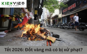 Đốt vàng mã vào dịp tết có bị xử phạt không?